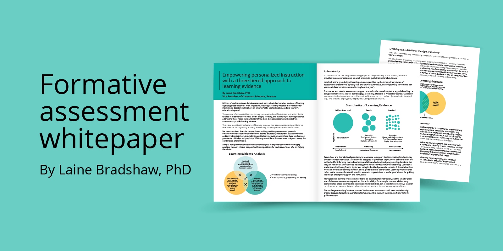 Empowering personalized instruction with a three-tiered approach to learning evidence By: Laine Bradshaw, PhD